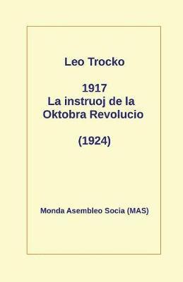 Leo Trocko - 1917 La Instruoj de la Oktobro, Häftad