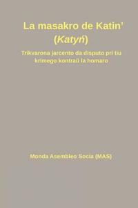 bokomslag La masakro de Katin' (Katy&#324;)