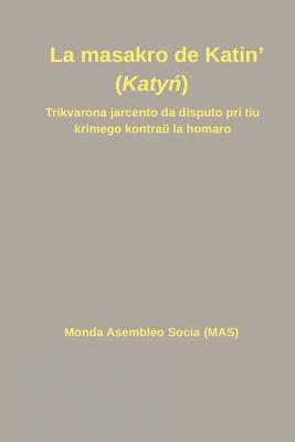 bokomslag La masakro de Katin' (Katy?)