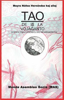 Mayra Nuñez Hernández K a, Mayra Nuñez Hernández K. a., Mayra Nuñez Hernández k.a. - Tao de la vojaĝantoj, Häftad