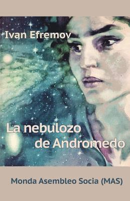 Ivan Efremov, A Pobedinskij - La nebulozo de Andromedo, Häftad