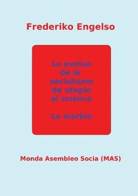 Frederiko Engelso - La evoluo de la socialismo de utopio al scienco, Häftad