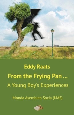 Eddy Raats, Ian Richmond - From the Frying Pan..., Häftad
