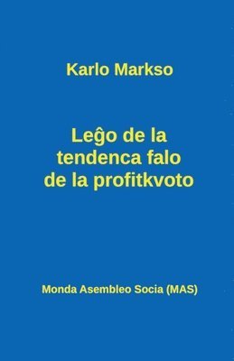 Karlo Markso - Leĝo de la tendenca falo de la profitkvoto, Häftad