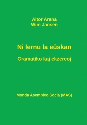 bokomslag Ni lernu la e&#365;skan. Gramatiko kaj ekzercoj