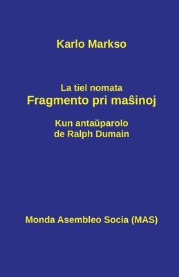Karlo Markso - La tiel nomata fragmento pri maŝinoj, Häftad