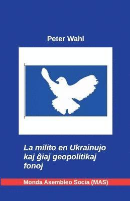 bokomslag La milito en Ukrainujo
