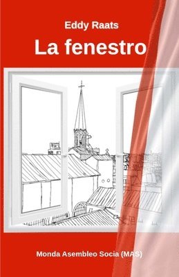 Eddy Raats - La fenestro, Häftad