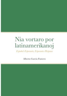 Alberto García Fumero, Guido Hernández Marín - Nia vortaro por latinamerikanoj, Häftad