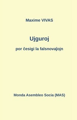 bokomslag Ujguroj por ?esigi la falsnova?ojn
