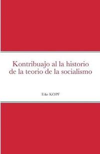 bokomslag Kontribua&#309;o al la historio de la teorio de la socialismo