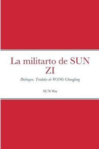 bokomslag La militarto de SUN ZI