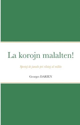 Georges Darien - La korojn malalten!, Häftad