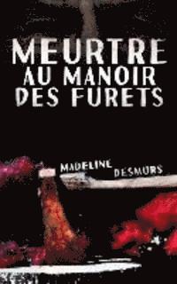 bokomslag Meurtre au manoir des Furets