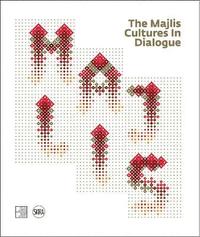 bokomslag The Majlis: Cultures in Dialogue