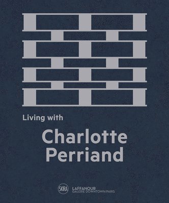 bokomslag Living with Charlotte Perriand