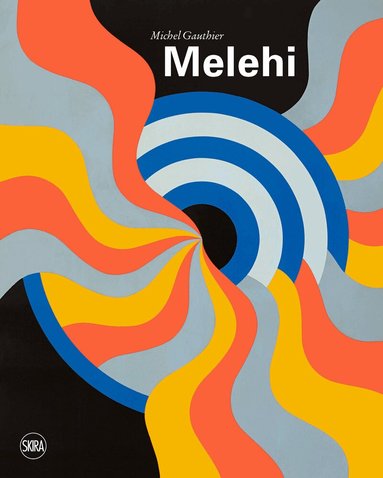 Michel Gauthier - Mohamed Melehi, Inbunden