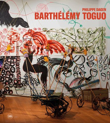Philippe Dagen, Philippe Dagen - Barthélemy Toguo (bilingual edition), Inbunden