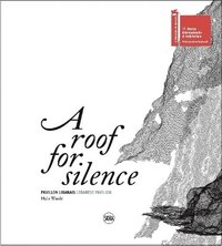 bokomslag A Roof for Silence (Bilingual edition)
