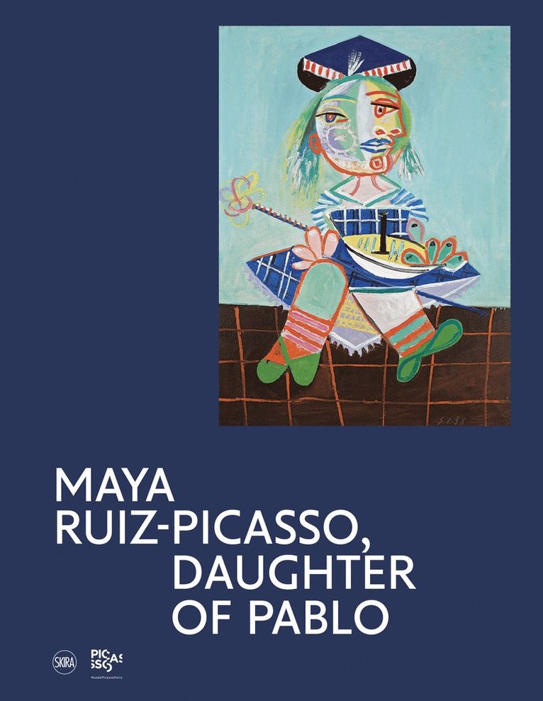 Emilia Philippot, Diana Widmaier-Picasso, Emilia Philippot, Diana Widmaier-Picasso - Maya Ruiz-Picasso, Inbunden