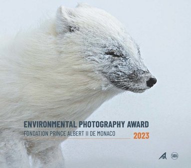 Foundation Prince Albert II of Monaco - Environmental Photography Award 2023, Inbunden