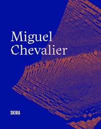 bokomslag Miguel Chevalier