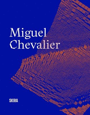 bokomslag Miguel Chevalier