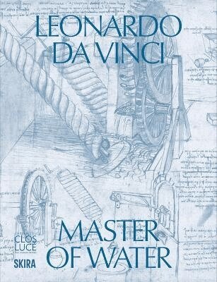 Pascal Brioist, Andrea Bernardoni - Leonardo da Vinci: Master of Water, Häftad