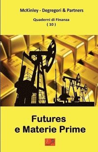 bokomslag Futures e Materie Prime - Quaderni di Finanza 10