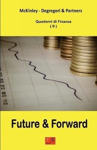 bokomslag Future e Forward - Quaderni di Finanza 9