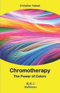 bokomslag Chromotherapy - The power of colors