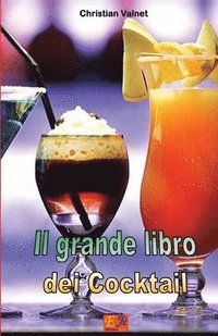 bokomslag Il grande libro dei Cocktail