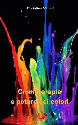 Cromoterapia e potere dei colori 1