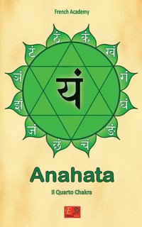 bokomslag Anahata - Il Quarto Chakra