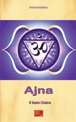 Ajna - Il Sesto Chakra 1