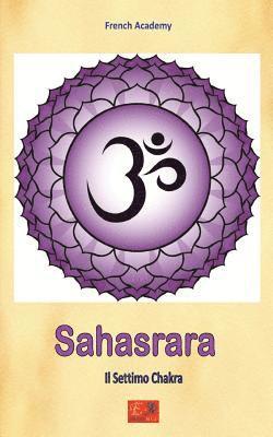 bokomslag Sahasrara - Il Settimo Chakra