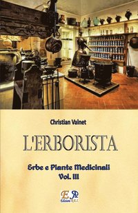 bokomslag L'Erborista - Erbe e Piante Medicinali - Vol. III