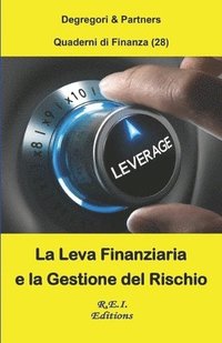 bokomslag La Leva Finanziaria e la Gestione del Rischio