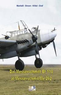 bokomslag Dal Messerschmitt Bf 110 al Messerschmitt Me 262