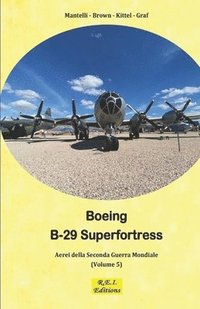 bokomslag Boeing B-29 Superfortress - La Super Fortezza