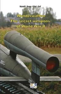 bokomslag Wunderwaffen - The secret weapons of World War II