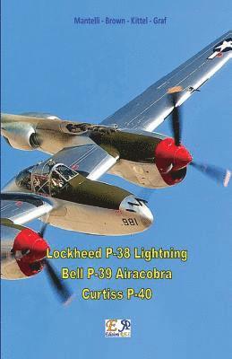 Lockheed P-38 Lightning - Bell P-39 Airacobra - Curtiss P-40 1