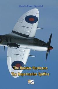 bokomslag The Hawker Hurricane - The Supermarine Spitfire