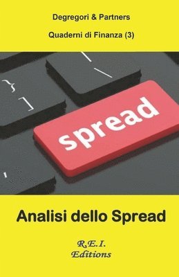 Degregori and Partners - Analisi dello Spread, Häftad. Tillgänglighet: Tillfälligt slut