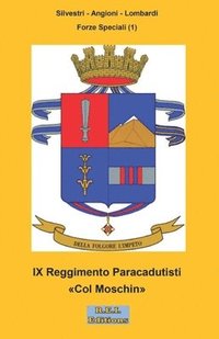bokomslag IX Reggimento Paracadutisti &quot;Col Moschin&quot;