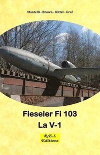 bokomslag Fieseler Fi 103 - La V-1