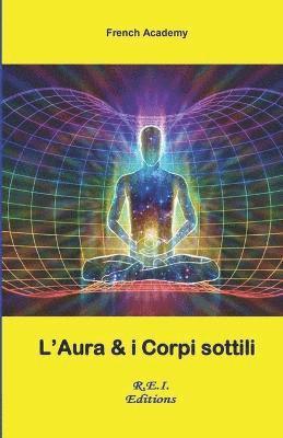 L'Aura e i Corpi sottili 1