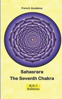 bokomslag Sahasrara - The Seventh Chakra