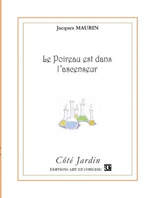 Jacques Maurin - poireau est dans l'ascenseur, Häftad