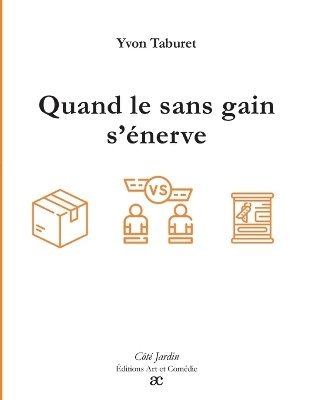 bokomslag Quand le sans gain s'énerve